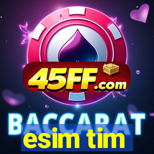 esim tim